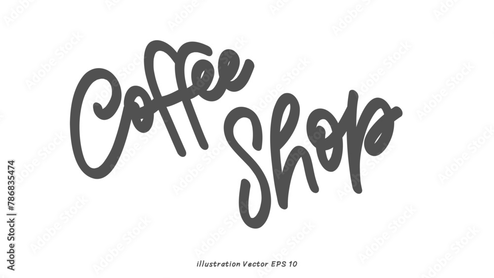 Fototapeta premium Coffee shop hand lettering on white background , Flat Modern design , illustration Vector EPS 10