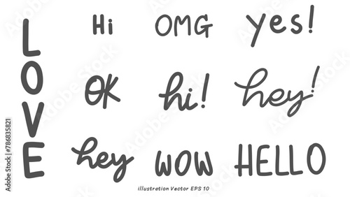 Hand drawn set of speech bubbles with handwritten short phrases on white background, Vector illustration EPS 10