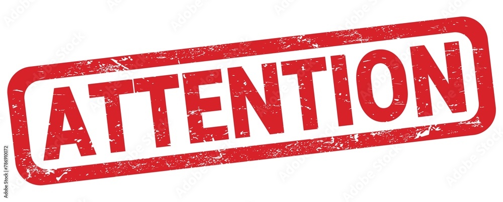 ATTENTION text written on red rectangle stamp.