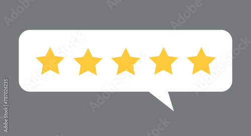 Five star feedback, client evaluating product service and feedback concept. User reviews online. Customer feedback review experience rating concept. User client message bubble.