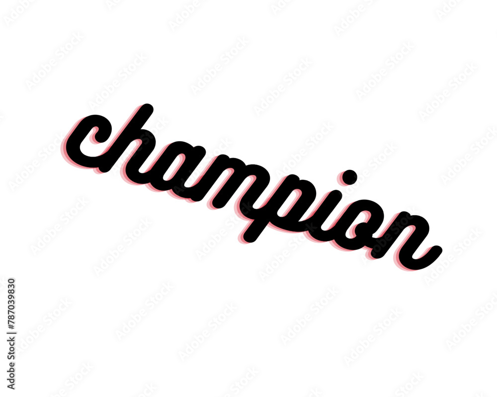 champion illustration text design. This text has isolated in a background. background color is pure white.