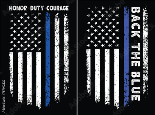 Honor, Duty, Courage. Back The Blue Flag Design