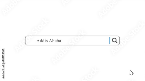 Addis Abeba in Search Animation. Internet Browser Searching photo