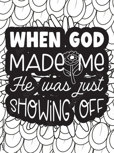 Sassy-Quotes Flower Coloring Page Beautiful black and white illustration for adult coloring book