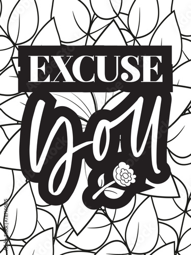 Sassy-Quotes Flower Coloring Page Beautiful black and white illustration for adult coloring book