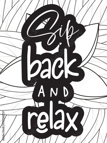 Sassy-Quotes Flower Coloring Page Beautiful black and white illustration for adult coloring book