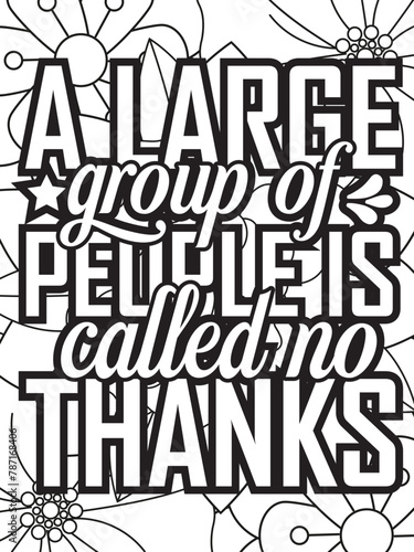 Sassy-Quotes Flower Coloring Page Beautiful black and white illustration for adult coloring book