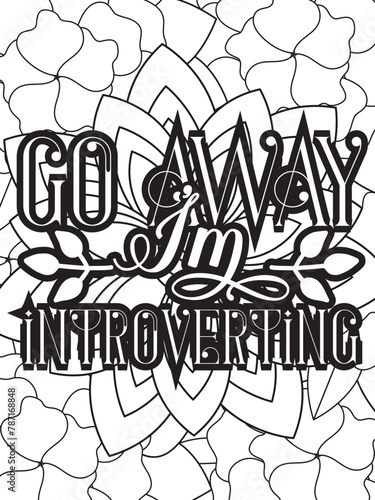 Sassy-Quotes Flower Coloring Page Beautiful black and white illustration for adult coloring book