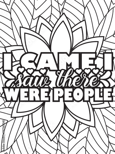 Sassy-Quotes Flower Coloring Page Beautiful black and white illustration for adult coloring book