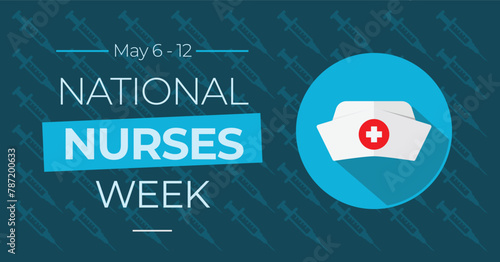National nurses week campaign banner. Features cap illustration. Observed every year on May 6 - 12 in appreciation of our health care workers. photo