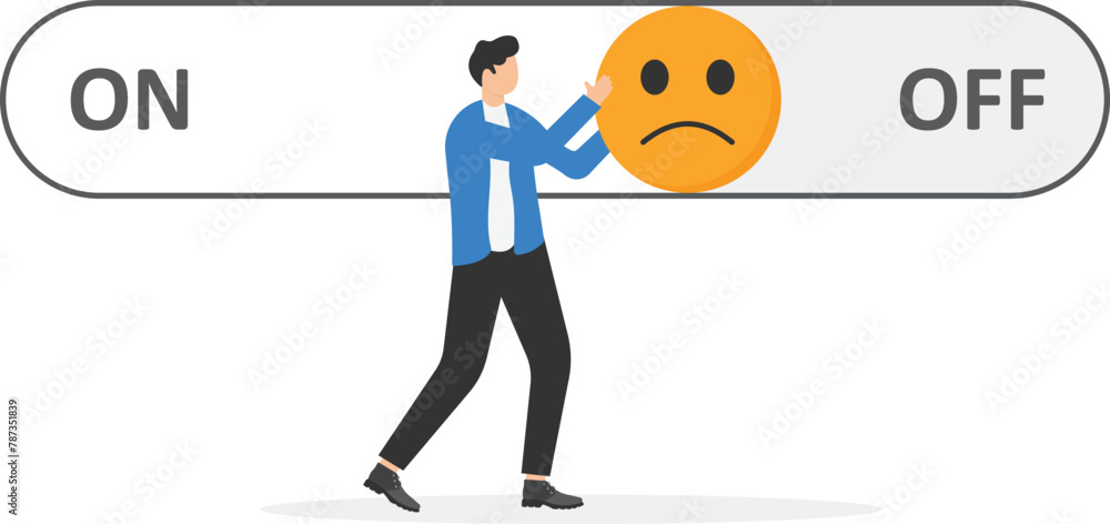 Emotions turn on and off, emotional intelligence concept with
