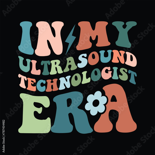 in My Ultrasound Technologist Era