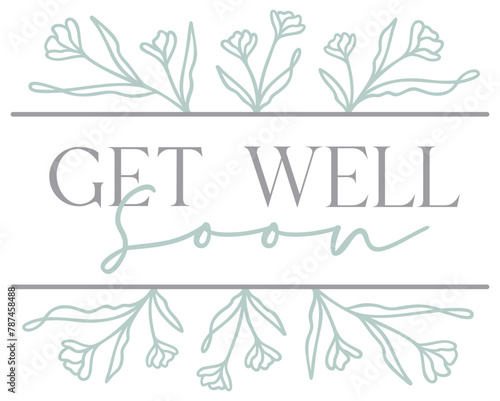 Get Well Soon | Wildflower Split Line Border | Sympathy Phrase Vector Illustration