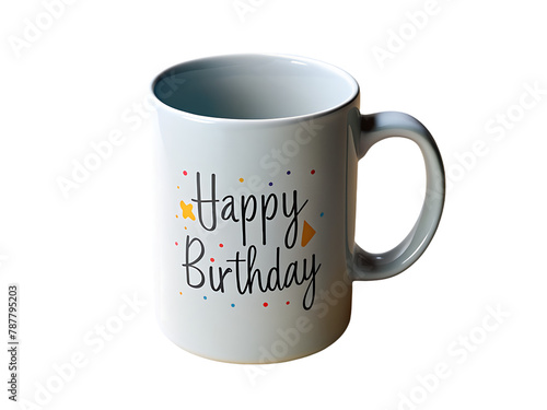 Cup with happy birthday concept