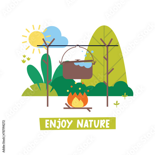 Camping flat vector greeting card bonfire  pot  food  sun  cloud  trees and plants. Holiday trip  vacation on nature. Lettering Enjoy Nature