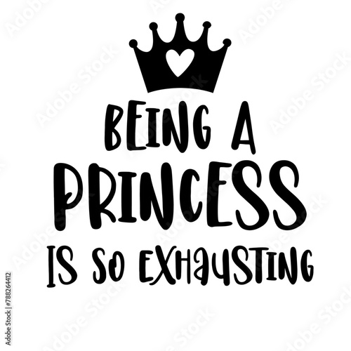 Being A Princess Is So Exhausting