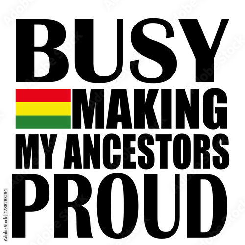 Busy Making My Ancestors ProudSvg