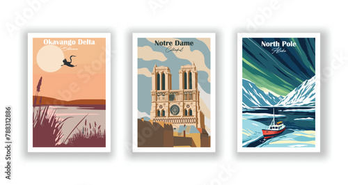 North Pole, Alaska, Notre Dame Cathedral, Okavango Delta, Botswana - Vintage travel poster. Vector illustration. High quality prints