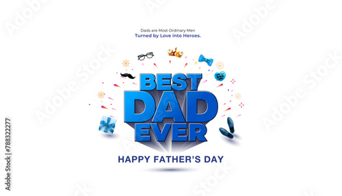 Happy father's day vector greeting card design. Best Dad ever 3d text with father icons symbols and props.