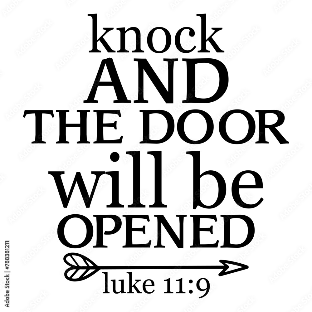 Knock And The Door Will Be Opened Luke 11 9