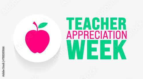 May is Teacher Appreciation Week background template. Holiday concept. use to background, banner, placard, card, and poster design template with text inscription and standard color. vector