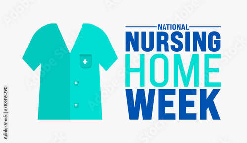 May is National Nursing Home Week background template. Holiday concept. use to background, banner, placard, card, and poster design template with text inscription and standard color. vector