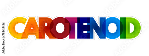 Carotenoid - tetraterpene pigments, which exhibit yellow, orange, red and purple colors, colourful text concept background