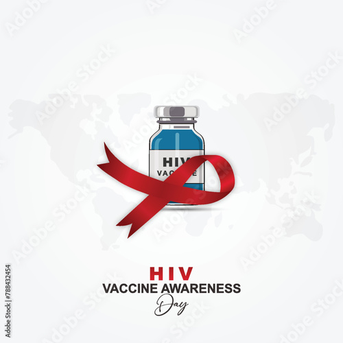 HIV Vaccine Awareness Day, bottle and. ribbon, World AIDS Vaccine Day, HBV, HIV, AIDS Awareness Day poster, Poster, Post. Vector.National Vaccination Day, 18th May. HIV Vaccine Awareness Day Poster, 