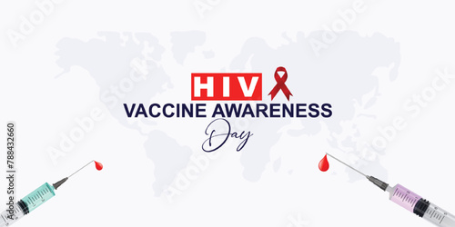 HIV Vaccine Awareness Day, bottle and. ribbon, World AIDS Vaccine Day, HBV, HIV, AIDS Awareness Day poster, Poster, Post. Vector.National Vaccination Day, 18th May. HIV Vaccine Awareness Day Poster, 