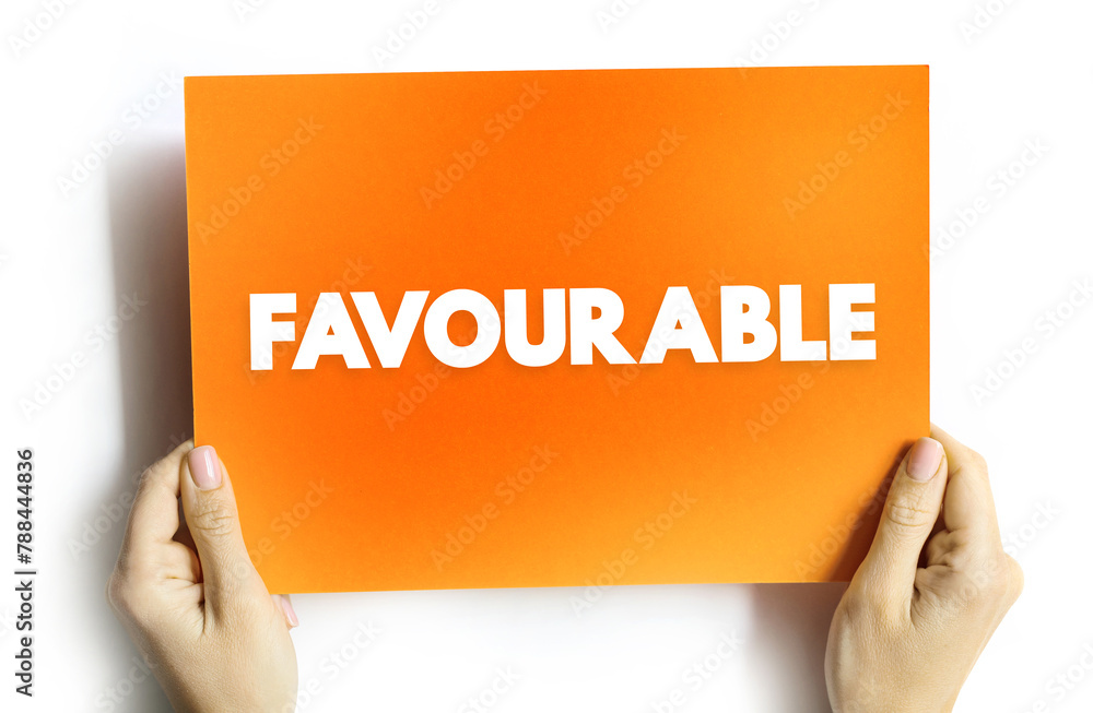 Obraz premium Favourable - to the advantage of someone or something, text concept on card
