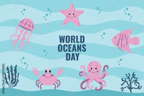  World Oceans Day.  Vector illustration with underwater world: fish, octopus, jellyfish, starfish, crab, seaweed, ocean.