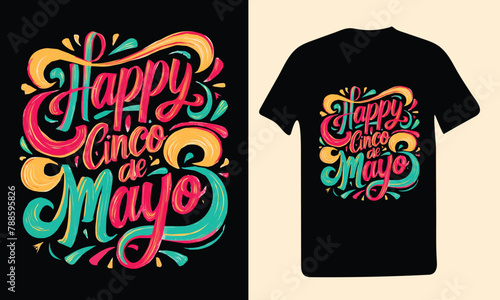 Happy Cinco de mayo festival vector calligraphy lettering typography t-shirt illustration design.
