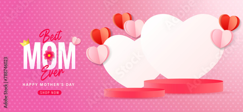 Best MOM Ever, Mothers Day sale concept with empty podium. Promotion beautiful banner template for Happy Mother's Day. Vector illustration