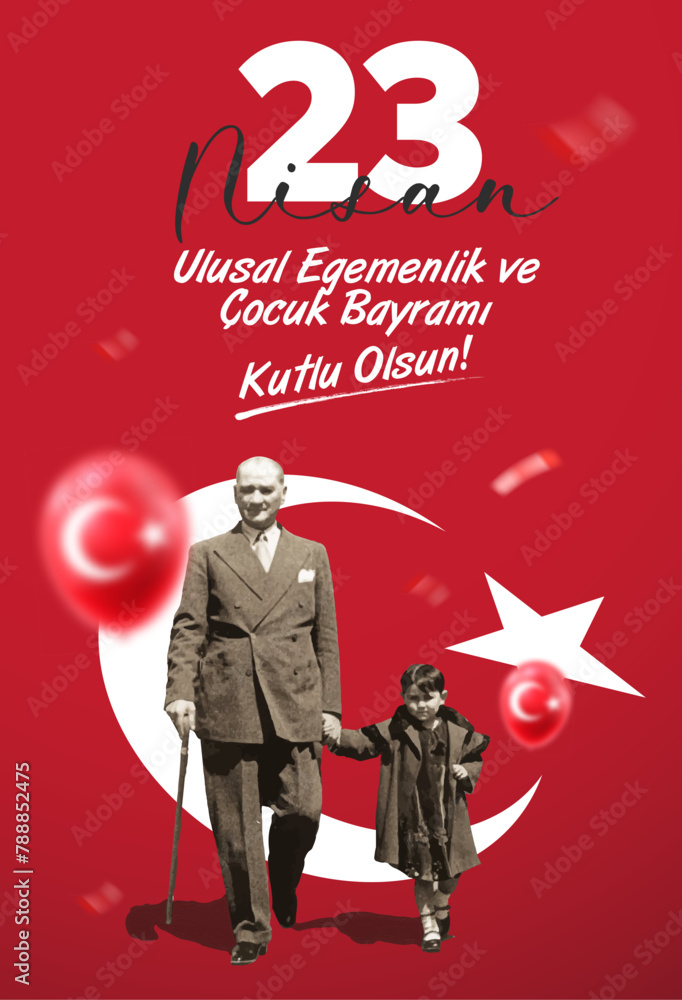 Naklejka premium 23 Nisan Ulusal Egemenlik ve Cocuk Bayrami (Ankara Turkiye) 1921. Translation: Happy April 23 National Sovereignty and Children's Day. (Ankara Turkey) 1921.