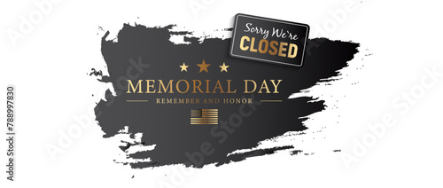 Sorry we are closed on Memorial Day Background