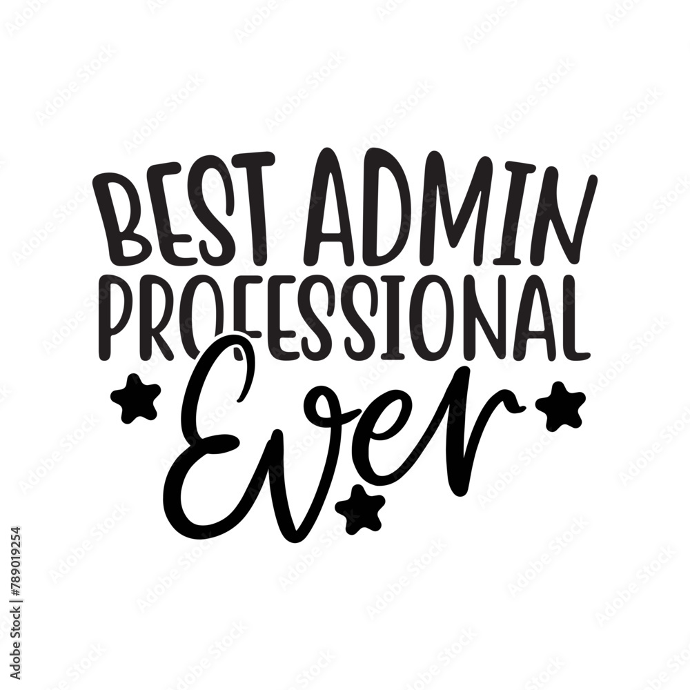 Best Admin Professional Ever SVG