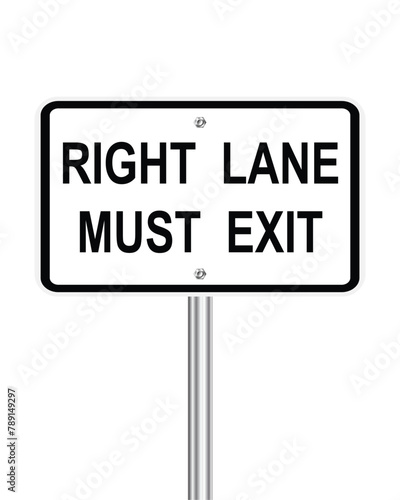 Right lane must exit traffic sign on white