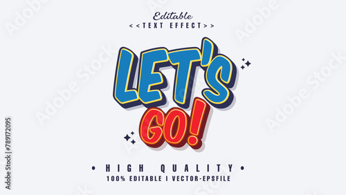 editable lets go text effect.typhography logo