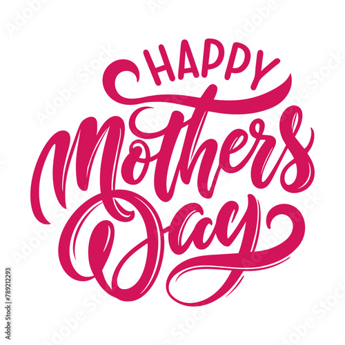 Happy Mother's Day lettering. Quote for t-shirt or mug. Mother's Day card.