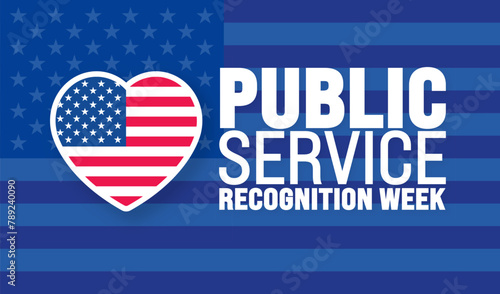 May is Public Service Recognition Week background template. Holiday concept. use to background, banner, placard, card, and poster design template with text inscription and standard color. vector