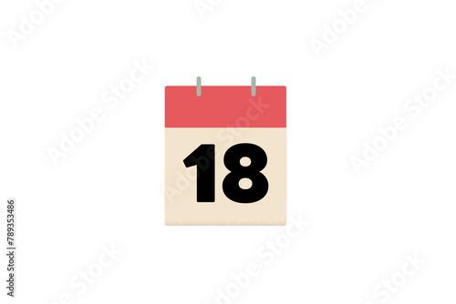 18 days eighteen eighteenth red calendar days of the month paper sheets