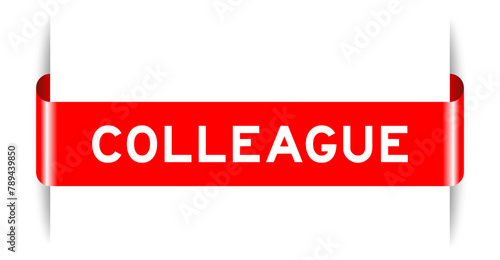 Red color inserted label banner with word collegue on white background