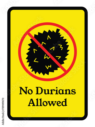 No durians allowed. Fruit with strong smell illustration icon sign with red cross isolated on vertical yellow background. Simple flat signage drawing.