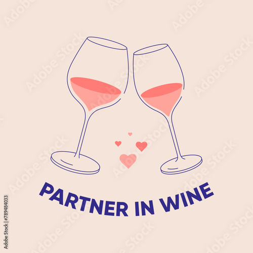 "Partner in Wine" line art drawing with text and hearts. Glasses of white and red wine, cheers. Flat illustration for greeting cards, postcards, invitations, menu design. Line art template.