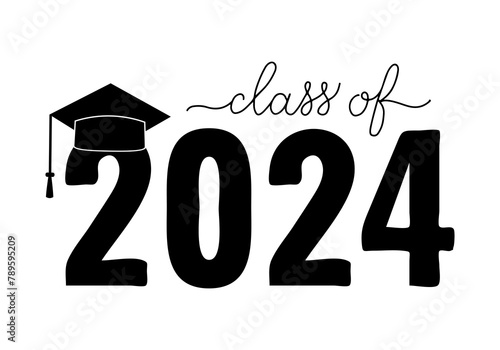 Class of 2024 lettering with graduation hat. Congratulations to graduates typography poster. Vector template for greeting card, sticker, banner, label, shirt, etc.