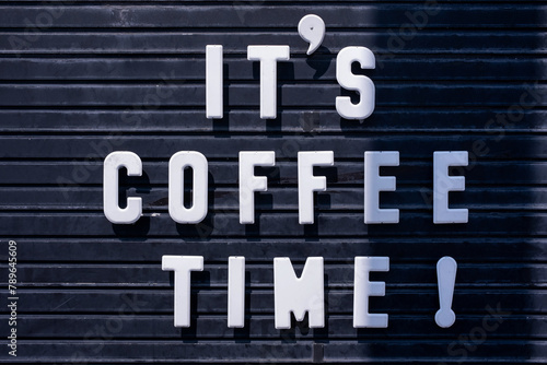 Itâs Coffee Time Sign photo