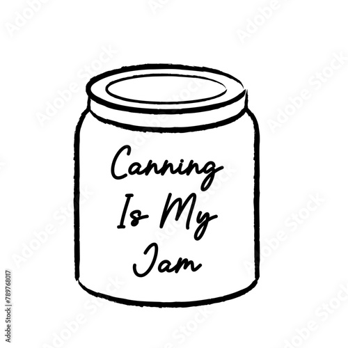 Canning Is My Jam