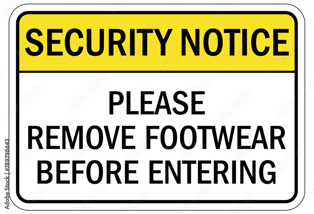 Metal detector security sign please remove footwear before entering