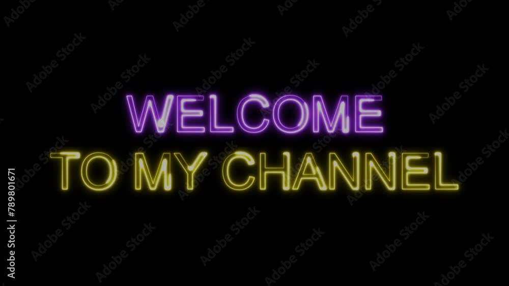 Welcome to My Channel Purple Yellow Electric Glow Neon Text Animation on Black Background. Modern Light Design. 4K UHD
