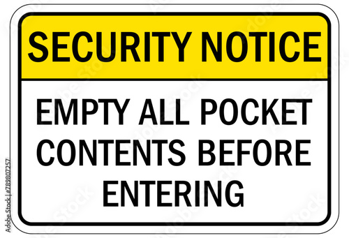 Metal detector security sign empty all pocket contents before entering